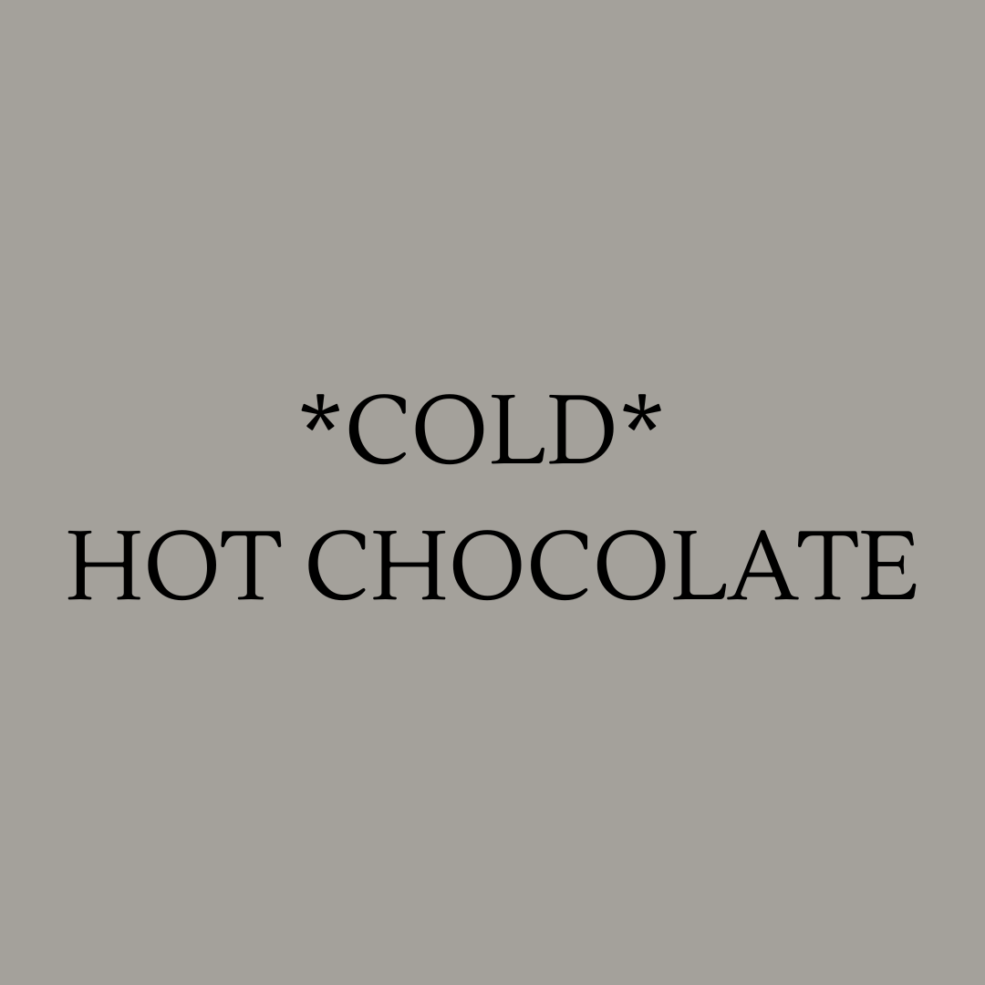 Cold Hot Chocolate
